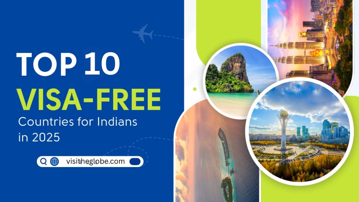 Top 10 Visa-Free Countries for Indian