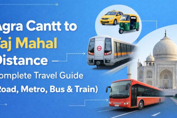 Agra Cantt to Taj Mahal Distance