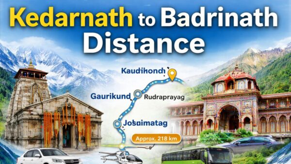 Kedarnath to Badrinath Distance